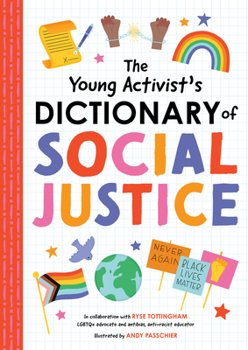 Hardcover The Young Activist's Dictionary of Social Justice Book