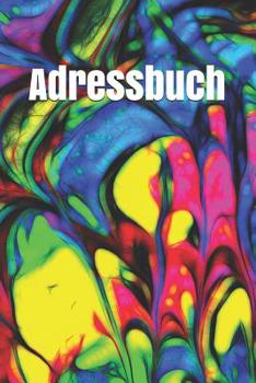 Adressbuch: F�r Deine Kontakte - Freunde - Familie Und Bekannte