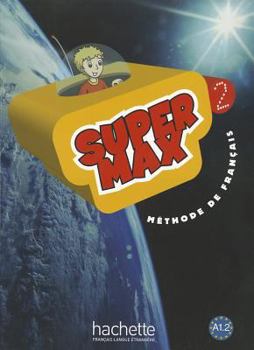 Paperback Super Max, Level 2: Methode de Francais [French] Book