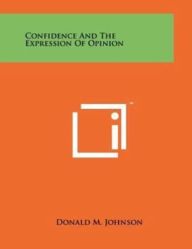 Paperback Confidence and the Expression of Opinion Book