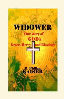 Paperback WIDOWER Our story of GOD's Grace, Mercy, and Blessings Book