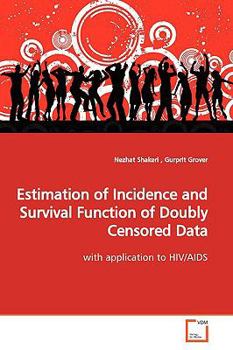 Paperback Estimation of Incidence and Survival Function of Doubly Censored Data Book