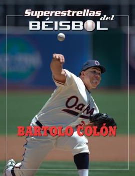 Bartolo Colón - Book  of the Superestrellas del Béisbol
