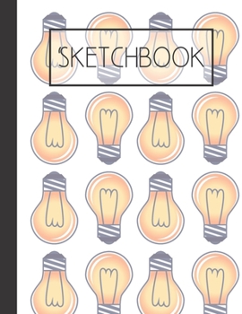 Paperback Lightbulbs pattern Sketchbook: Brilliant ideas 200 Page Sketchbook: Artist Edition (8.5x11) Book