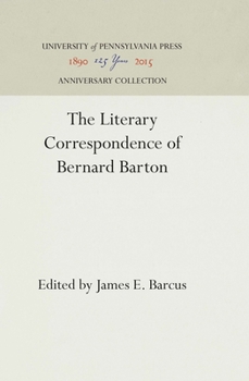 Hardcover The Literary Correspondence of Bernard Barton Book
