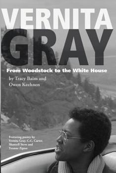 Paperback Vernita Gray: From Woodstock to the White House Book