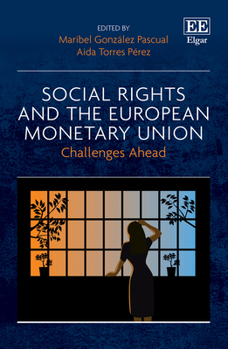 Hardcover Social Rights and the European Monetary Union: Challenges Ahead Book