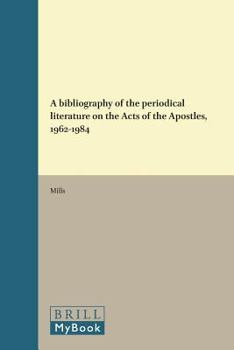 Hardcover A Bibliography of the Periodical Literature on the Acts of the Apostles, 1962-1984 Book