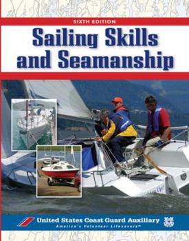 Sailing Skills & Seamanship, BOOK (Us Coast Guard Auxilary Assoc)