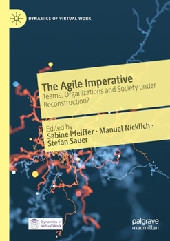 Paperback The Agile Imperative: Teams, Organizations and Society under Reconstruction? Book
