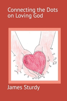 Paperback Connecting the Dots on Loving God Book