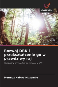 Paperback Rozwój DRK i przeksztalcenie go w prawdziwy raj [Polish] Book