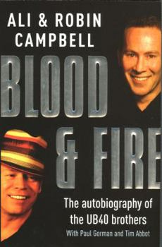 Paperback Blood and Fire: The Autobiography of the UB40 Brothers Book