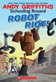 Paperback Schooling Around #4: Robot Riot! Book