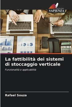 Paperback La fattibilità dei sistemi di stoccaggio verticale [Italian] Book