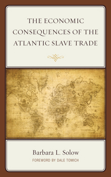 Hardcover The Economic Consequences of the Atlantic Slave Trade Book