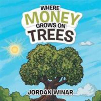 Paperback Where Money Grows on Trees Book