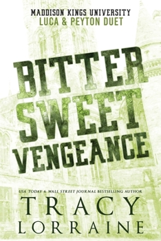 Paperback Bitter Sweet Vengeance: Luca & Peyton Duet Book