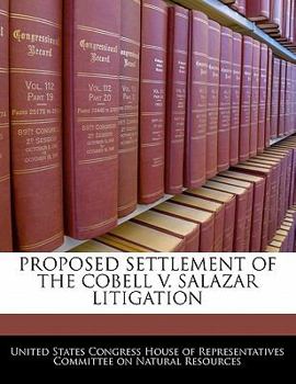Paperback Proposed Settlement of the Cobell V. Salazar Litigation Book
