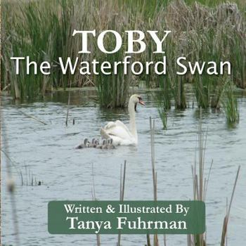 Toby The Waterford Swan: Children's Religious Nature Book of a Bird Family, to Encourage Kids With Disability