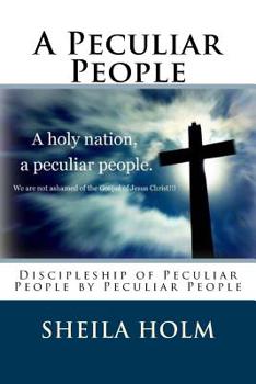 Paperback A Peculiar People: Discipleship of Peculiar People by Peculiar People Book