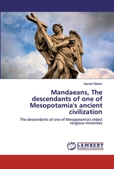 Paperback Mandaeans, The descendants of one of Mesopotamia's ancient civilization Book