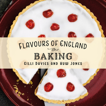 Hardcover Flavours of England: Baking Book