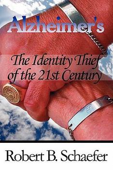 Paperback Alzheimer's: The Identity Thief of the 21st Century Book