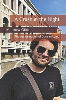 Paperback A Crash in the Night: The Assassination of Duncan Lemp Book