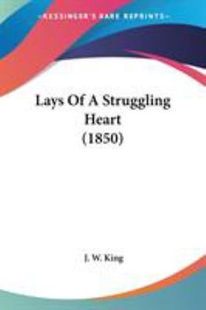 Lays of a Struggling Heart