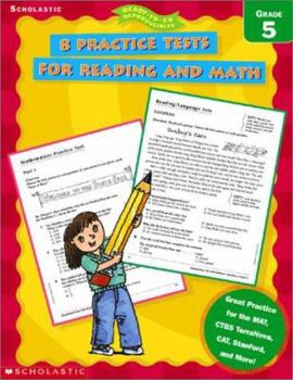 Paperback 8 Practice Tests for Reading and Math: Grade 5 Book