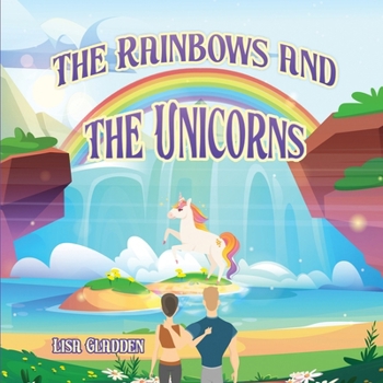 The Rainbows and the Unicorns