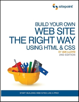 Paperback Build Your Own Web Site the Right Way Using HTML & CSS Book