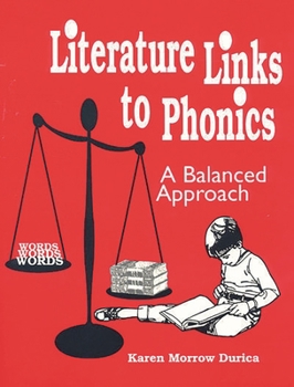 Paperback Literature Links to Phonics: A Balanced Approach Book
