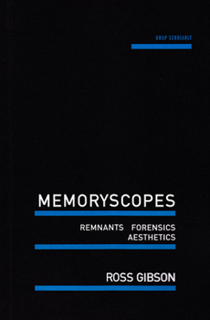 Paperback Memoryscopes: Remnants, Forensics, Aesthetics Book