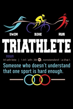Triathlete: Humorous Triathlon Sports Cycling Running Lined Notebook Journal Diary 6x9