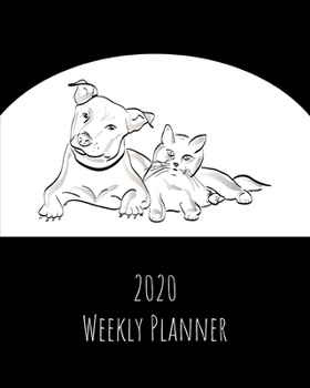 Paperback 2020 Weekly Planner: Dog & cat; January 1, 2020 - December 31, 2020; 8" x 10" Book
