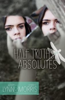 Paperback Half Truths and Absolutes Book