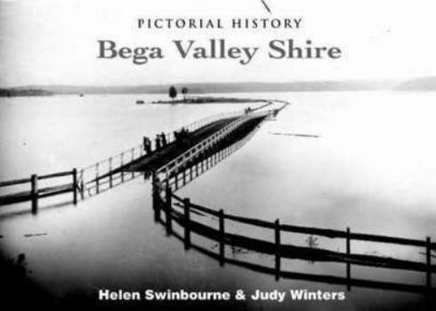 Paperback Pictorial History: Bega Valley Shire Book