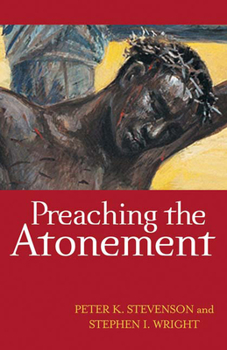 Paperback Preaching the Atonement Book