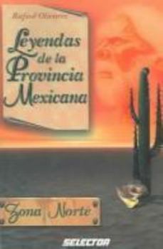 Paperback Leyendas De La Provincia Mexicana (Spanish Edition) [Spanish] Book
