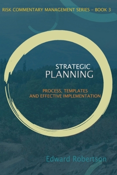 Paperback Strategic Planning: Process, Templates and Effective Implementation Book