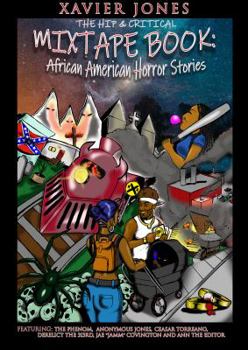 Paperback The Hip and Critical Mixtape Book: African American Horror Stories Book