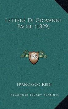 Paperback Lettere Di Giovanni Pagni (1829) [Italian] Book