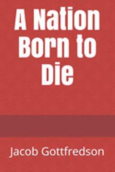 Paperback A Nation Born to Die Book