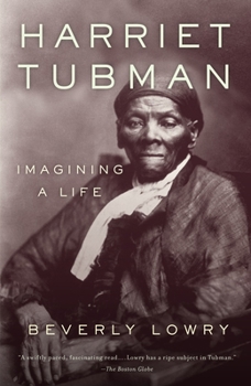 Paperback Harriet Tubman: Imagining a Life Book