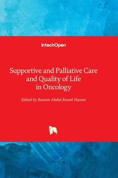 Hardcover Supportive and Palliative Care and Quality of Life in Oncology Book