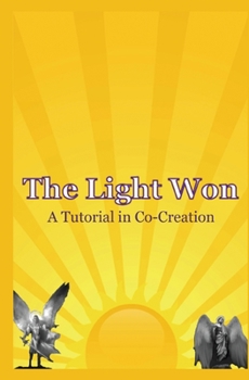 Paperback The Light Won: A Tutorial in Co-Creation Book