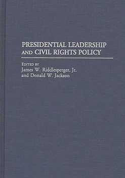 Hardcover Presidential Leadership and Civil Rights Policy Book