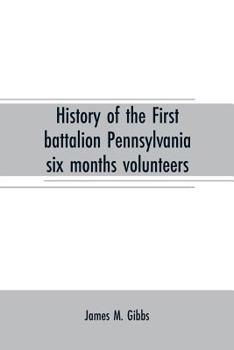 History of the First battalion Pennsylvania six months volunteers and 187th regiment Pennsylvania volunteer infantry; six months and three years service, civil war, 1863-1865; - War College Series
